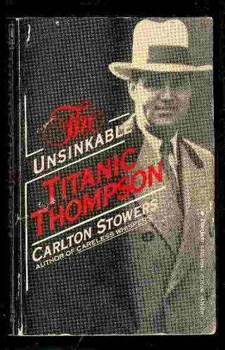 The Unsinkable Titanic Thompson (9780770108960) by Stowers, Carlton