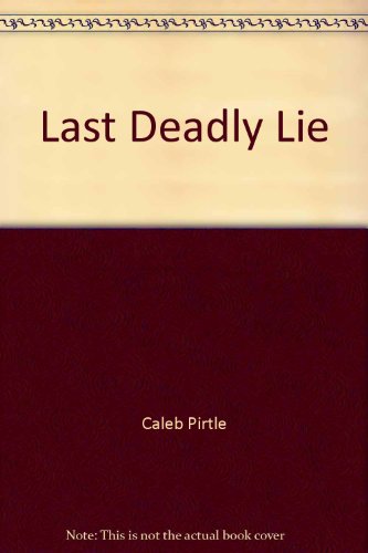 Stock image for Last Deadly Lie for sale by Basement Seller 101