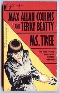 Ms. Tree (Bogie's Mystery) (9780770109431) by Collins, Max Allan; Beatty, Terry