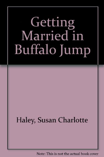 Stock image for Getting Married in Buffalo Jump for sale by ThriftBooks-Dallas