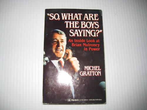 So, What Are the Boys Saying? (9780770109769) by Michel Gratton