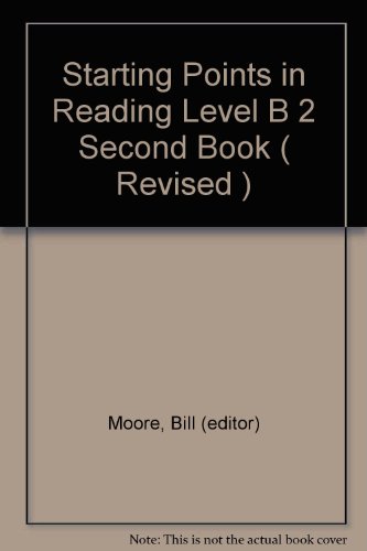 Stock image for Starting Points in Reading Level B 2 Second Book ( Revised ) for sale by ThriftBooks-Dallas