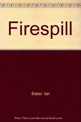Stock image for Firespill for sale by Hippo Books