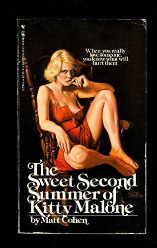 9780770415761: The Sweet Second Summer of Kitty Malone [Paperback] by Matt Cohen