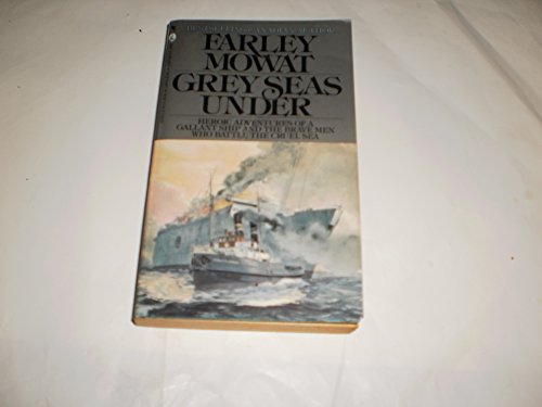 Stock image for The Grey Seas Under: The Perilous Rescue Missions of a North Atlantic Salvage Tug for sale by ThriftBooks-Atlanta