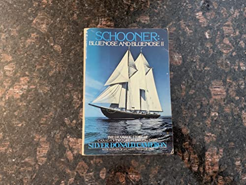 Stock image for Schooner: Bluenose and Bluenose II for sale by Ergodebooks