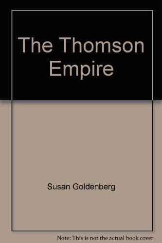 9780770420833: The Thomson Empire