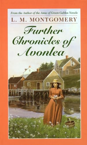 Stock image for Further Chronicles of Avonlea for sale by Better World Books