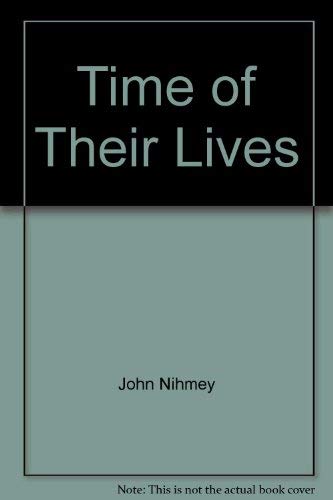 Time of Their Lives (9780770421755) by Nihmey, John