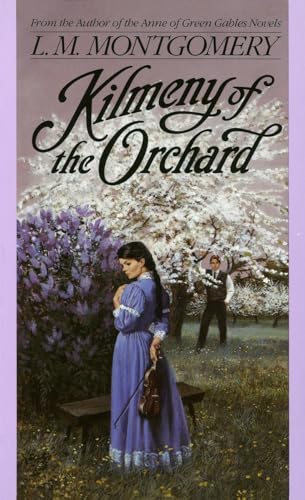 Kilmeny Of The Orchard (9780770421816) by Montgomery, L. M.