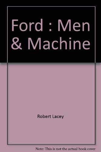 Stock image for Ford : Men and Machinery for sale by Better World Books