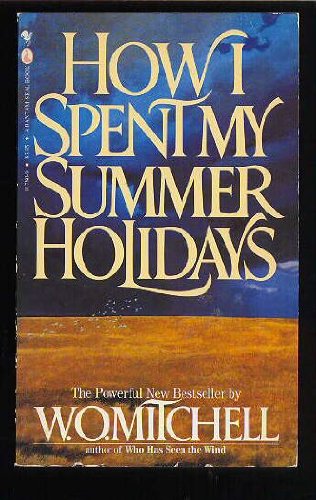 9780770422158: How I Spent My Summer Holidays