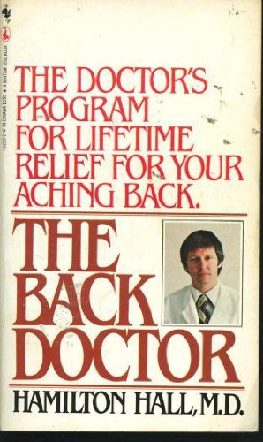 9780770422295: The Back Doctor: Lifetime Relief For Your Aching Back