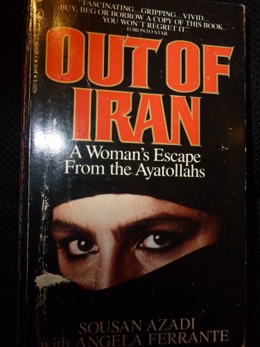 9780770422516: Title: Out Of Iran A Woman