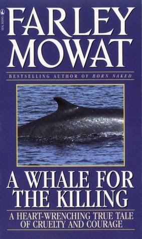 Stock image for A Whale For The Killing: A Heart-Wrenching True for sale by Russell Books