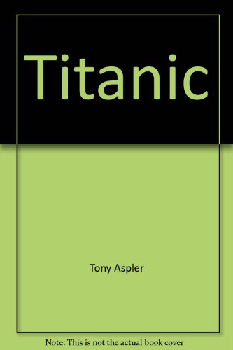 Stock image for Titanic for sale by Zoom Books Company