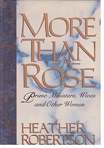 Beispielbild fr More Than a Rose-Prime Ministers, Wives and Other Women zum Verkauf von Ken's Book Haven