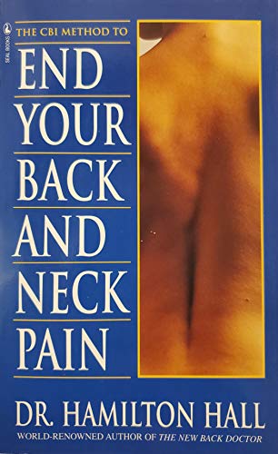 End Your Back & Neck Pain (9780770427122) by Hall, Hamilton; Hall, Dr.Hamilton