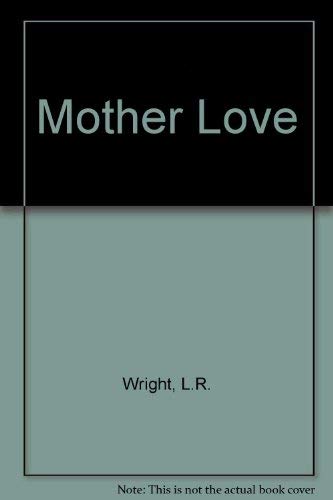 Stock image for Mother Love for sale by Books Unplugged