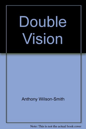 Double vision, the inside story of the liberals in power