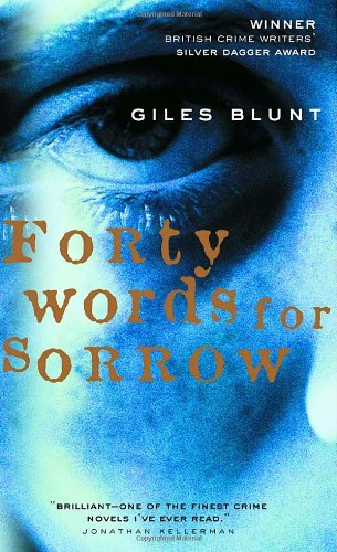 9780770428730: Forty Words for Sorrow [Mass Market Paperback] by Giles Blunt