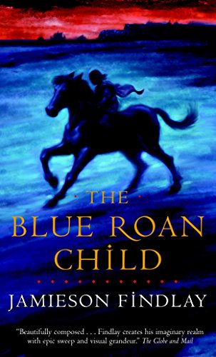 Stock image for The Blue Roan Child for sale by Better World Books: West
