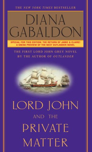 9780770429454: Lord John and the Private Matter (Lord John Grey)