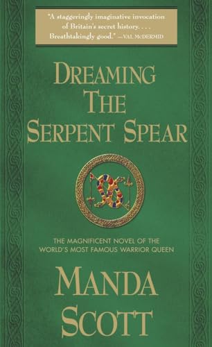 9780770430016: Dreaming the Serpent Spear
