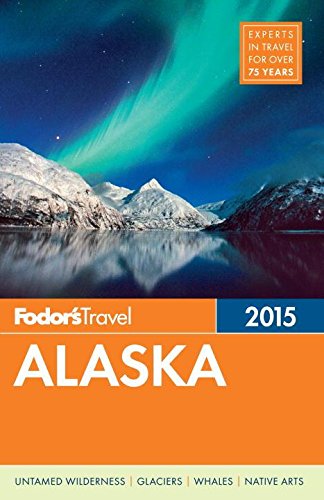 Stock image for Fodor's Alaska 2014 for sale by ThriftBooks-Atlanta