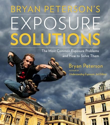 Stock image for Bryan Peterson's Exposure Solutions for sale by Blackwell's