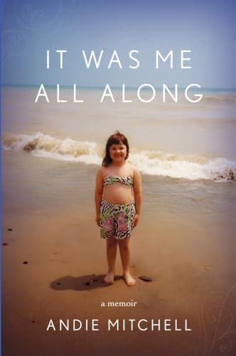 Imagen de archivo de It Was Me All Along: A Memoir a la venta por SecondSale