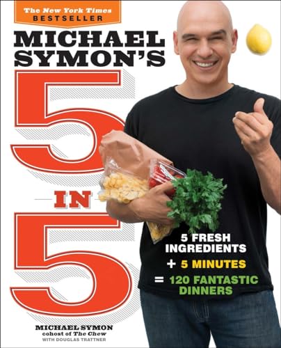 Beispielbild fr Michael Symon's 5 in 5: 5 Fresh Ingredients + 5 Minutes = 120 Fantastic Dinners: A Cookbook zum Verkauf von Wonder Book