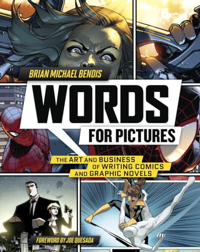 Beispielbild fr Words for Pictures: The Art and Business of Writing Comics and Graphic Novels zum Verkauf von Russell Books