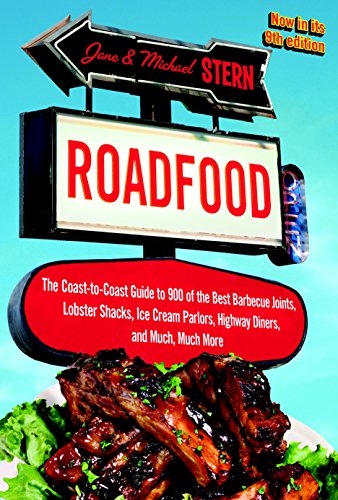 Beispielbild fr Roadfood: The Coast-To-Coast Guide to 900 of the Best Barbecue Joints, Lobster Shacks, Ice Cream Parlors, Highway Diners, and Mu zum Verkauf von ThriftBooks-Atlanta