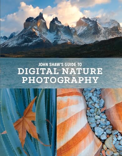 9780770434984: John Shaw's Guide to Digital Nature Photography