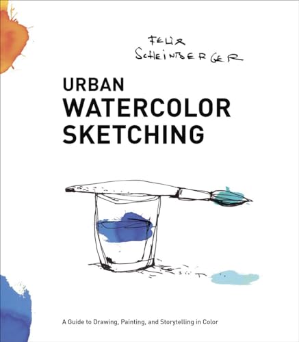 Beispielbild fr Urban Watercolor Sketching : A Guide to Drawing, Painting, and Storytelling in Color zum Verkauf von Better World Books