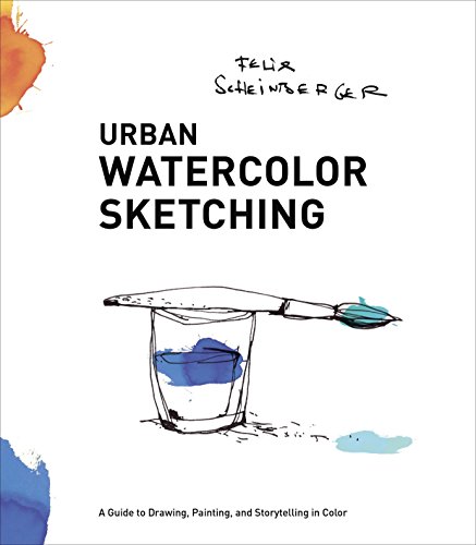 Stock image for Urban Watercolor Sketching: A Guide to Drawing, Painting, and Storytelling in Color for sale by ThriftBooks-Dallas