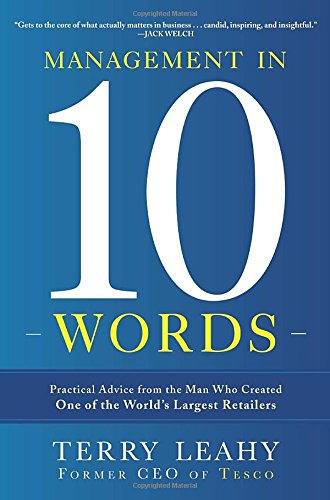 Stock image for Management in Ten Words: Practical Advice from the Man Who Created One of the Worlds Largest Retailers for sale by Read&Dream