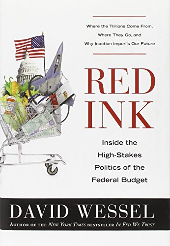 Imagen de archivo de Red Ink: Inside the High-Stakes Politics of the Federal Budget a la venta por 2Vbooks