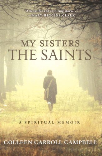 9780770436490: My Sisters the Saints: A Spiritual Memoir