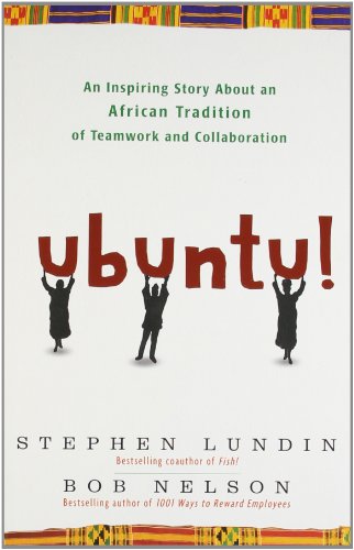 9780770436544: Ubuntu! : An Inspiring Story About an African Tradition of Teamwork and Collaboration