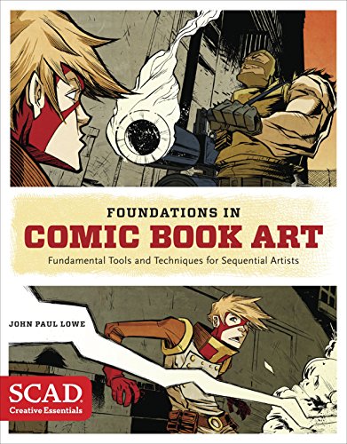 Beispielbild fr Foundations in Comic Book Art : SCAD Creative Essentials (Fundamental Tools and Techniques for Sequential Artists) zum Verkauf von Better World Books