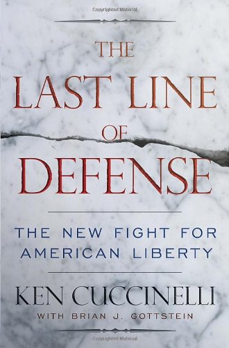Beispielbild fr The Last Line of Defense: The New Fight for American Liberty zum Verkauf von Wonder Book