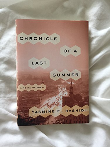 Beispielbild fr Chronicle of a Last Summer: A Novel of Egypt zum Verkauf von Wonder Book