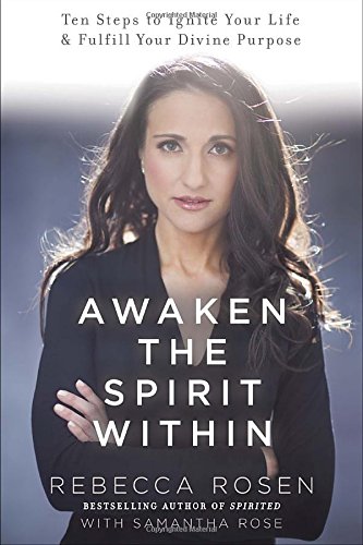 9780770437510: Awaken the Spirit Within: 10 Steps to Ignite Your Life and Fulfill Your Divine Purpose