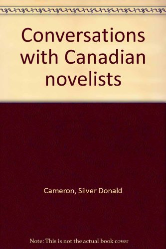 Conversations with Canadian novelists (9780770508906) by Cameron, Silver Donald