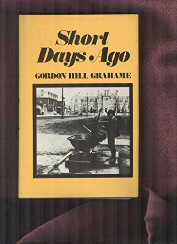 Imagen de archivo de Short Days Ago a la venta por Irolita Books