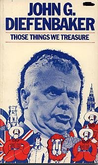9780770509576: Those things we treasure; a selection of speeches on freedom and defence of our parliamentary heritage