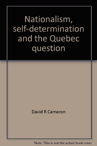 Stock image for Nationalism, Self-Determination and the Qu bec Question for sale by Better World Books: West