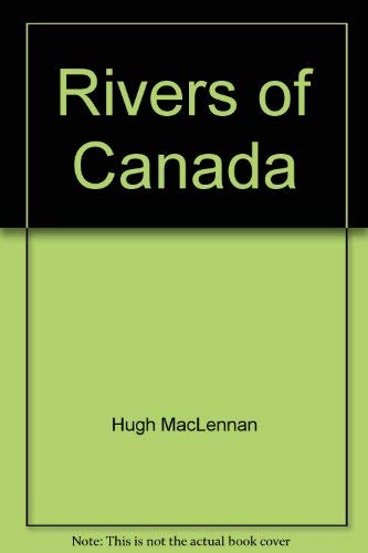 Stock image for Rivers of Canada for sale by Better World Books